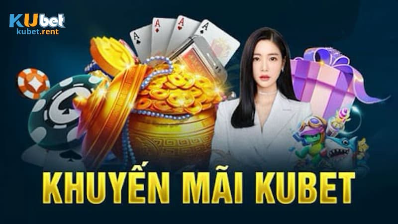 Khuyến mãi Kubet với cơ hội hoàn trả tỷ lệ siêu ưu đãi