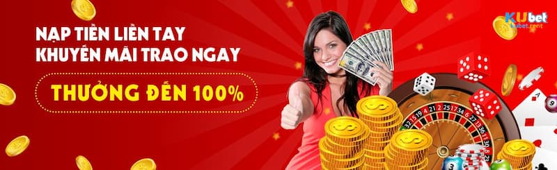 Nội dung về thưởng nạp đầu tại Kubet